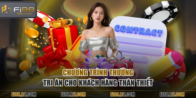 Chương trình thưởng tri ân cho khách hàng thân thiết