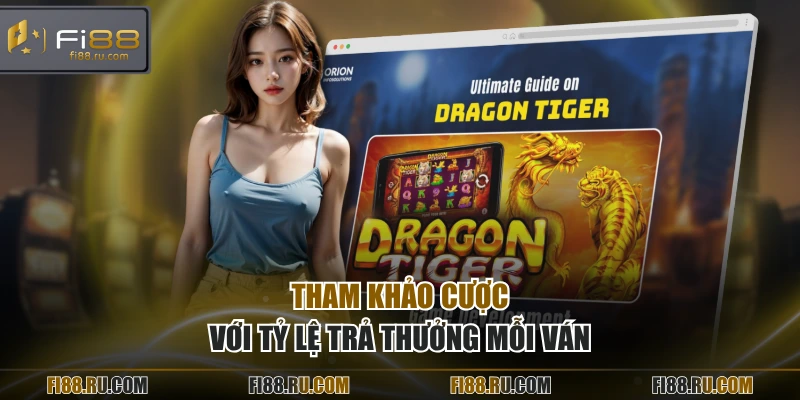 Tham khảo cược với tỷ lệ trả thưởng mỗi ván