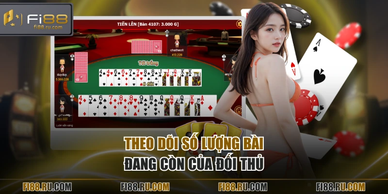 Theo dõi số lượng bài đang còn của đối thủ