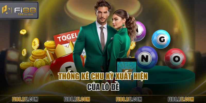 Thống kê chu kỳ xuất hiện của lô đề