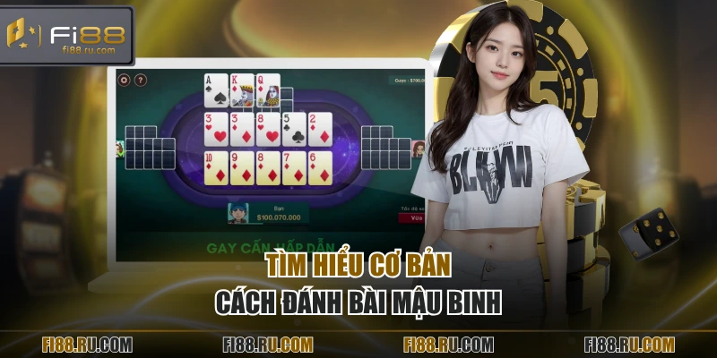 Tìm hiểu cơ bản cách đánh bài mậu binh